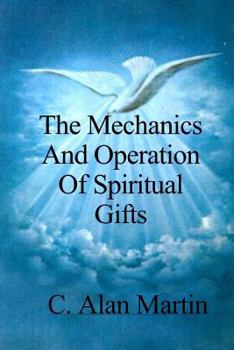 Paperback The Mechanics and Operation of Spiritual Gifts, Volume 1 Book