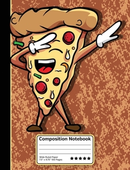 Paperback Dabbing Pizza Slice Composition Notebook: Wide Ruled Line Paper Notebook for School, Journaling, or Personal Use. Book