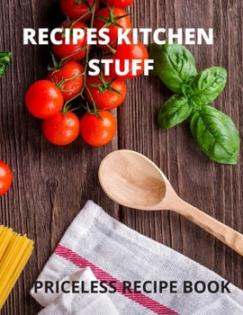 Paperback Recipes Kitchen Stuff: Priceless Recipe Book