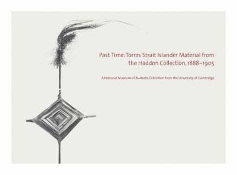 Paperback Past Time: Torres Strait Islander Materials from the Haddon Collection Book
