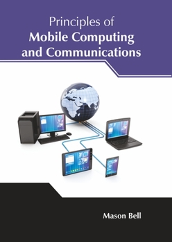 Hardcover Principles of Mobile Computing and Communications Book