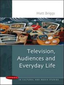 Paperback Television, Audiences and Everyday Life Book