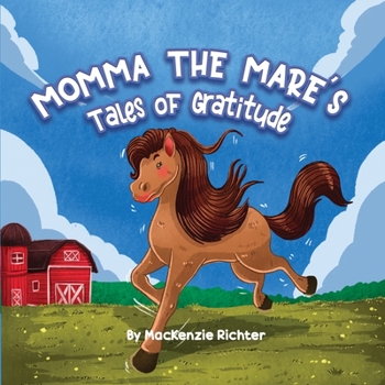 Paperback Momma the Mare's Tales of Gratitude Book