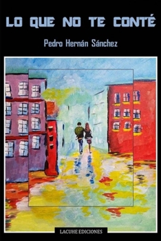 Paperback Lo que no te conté [Spanish] Book