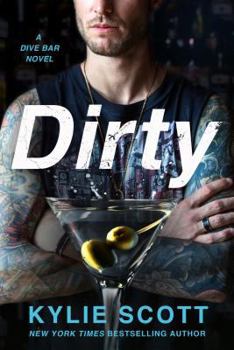 Dirty - Book #1 of the Dive  Bar
