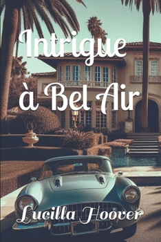 Paperback Intrigue à Bel Air [French] Book