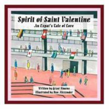 Paperback Spirit of Saint Valentine: An Expat's Tale of Love Book