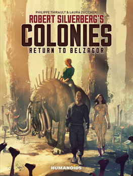 Hardcover Robert Silverberg's Colonies: Return to Belzagor Book