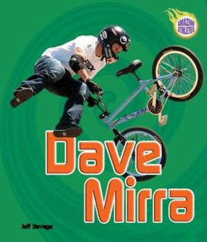 Dave Mirra (Amazing Athletes) - Book  of the Amazing Athletes