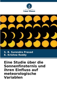Paperback Eine Studie über die Sonnenfinsternis und ihren Einfluss auf meteorologische Variablen [German] Book
