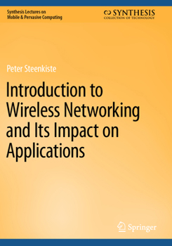 Paperback Introduction to Wireless Networking and Its Impact on Applications Book