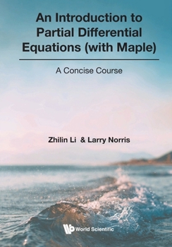 Paperback Introduction to Partial Differential Equations (with Maple), An: A Concise Course Book