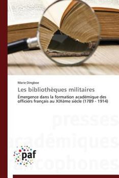 Paperback Les bibliothèques militaires [French] Book