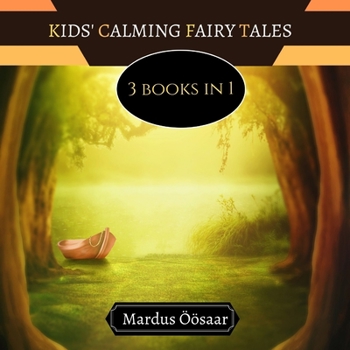 Paperback Kids' Calming Fairy Tales: 3 Books In 1 Book