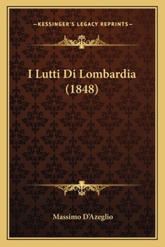 Paperback I Lutti Di Lombardia (1848) [Italian] Book