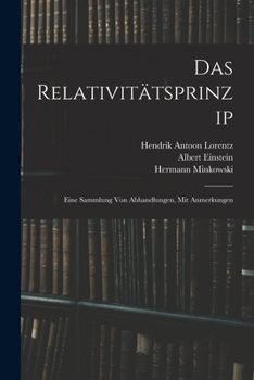 Paperback Das Relativitätsprinzip: Eine Sammlung Von Abhandlungen, Mit Anmerkungen [German] Book