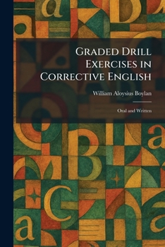 Paperback Graded Drill Exercises in Corrective English: Oral and Written Book