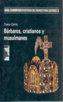 Paperback Bárbaros, cristianos y musulmanes [Spanish] Book