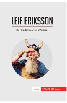 Paperback Leif Eriksson: His Forgotten Discovery of America Book