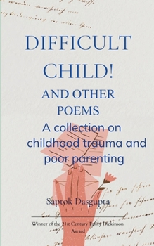 Paperback Difficult Child! And Other Poems Book