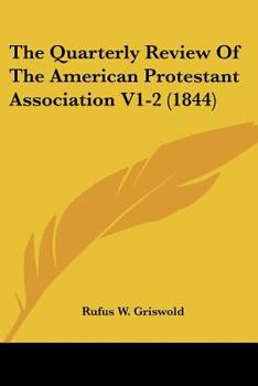 The Quarterly Review Of The American Protestant Association V1-2