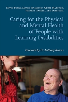 Paperback Caring for the Physical and Mental Health of People with Learning Disabilities Book