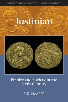 Hardcover Justinian: Empire and Society in the Sixth Century Book