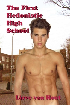 Paperback The First Hedonistic High School Book