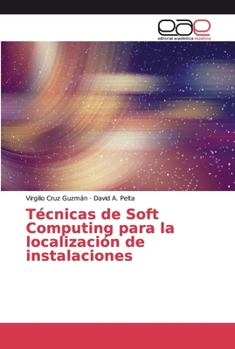 Paperback Técnicas de Soft Computing para la localización de instalaciones [Spanish] Book