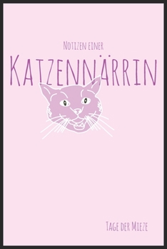 Paperback Katzenn?rrin: Tage der Mieze - Notizen einer Katzenn?rrin [German] Book
