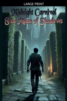 Paperback Midnight Carnival: The Maze of Shadows [Large Print] Book