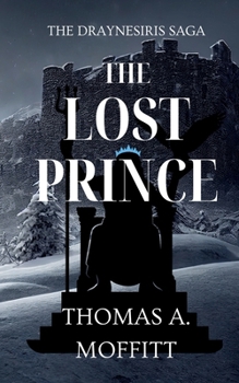 The Lost Prince: Dragons Awaken (The Draynesiris Saga)