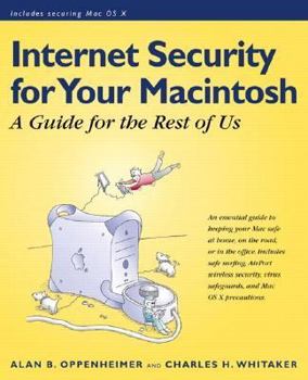 Paperback Internet Security for Your Macintosh: A Guide for the Rest of Us Book