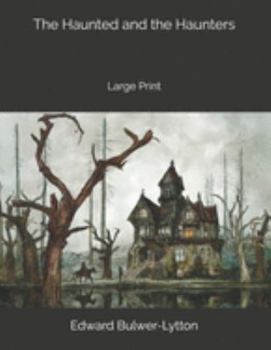Paperback The Haunted and the Haunters: Large Print Book