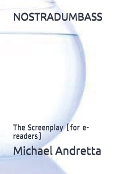 Paperback Nostradumbass: The Screenplay (for e-readers) Book