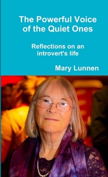 Paperback The Powerful Voice of the Quiet Ones: Reflections on an introvert's life Book