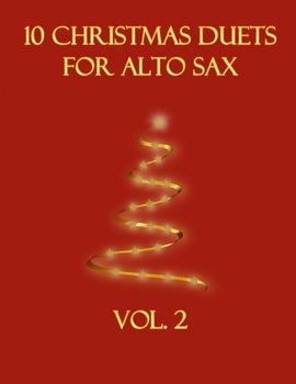 Paperback 10 Christmas Duets for Alto Sax: Volume 2 Book