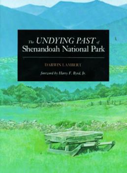 Paperback The Undying Past of Shenandoah National Park Book