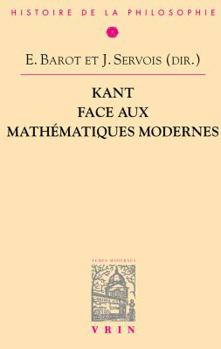 Paperback Kant Face Aux Mathematiques Modernes [French] Book