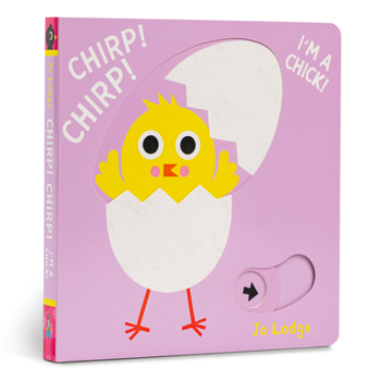 Board book Chirp! Chirp! I'm a Chick! Book