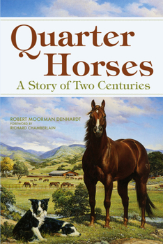Paperback Quarter Horses: A Story of Two Centuries Book