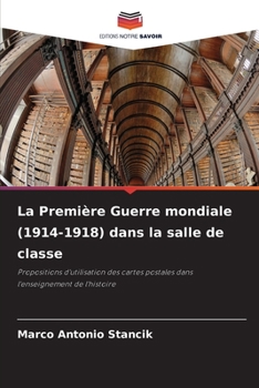 Paperback La Première Guerre mondiale (1914-1918) dans la salle de classe [French] Book