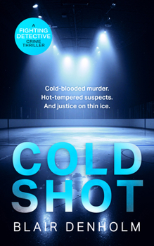 Cold Shot (The Fighting Detective)