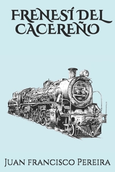 Paperback Frenesí del Cacereño [Spanish] Book