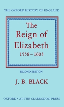 The Reign of Elizabeth I, 1558–1603 - Book #8 of the Oxford History of England