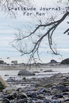 Gratitude Journal for Men : Be Thankful and Develop Your Attitude for Gratitude