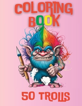 Paperback Coloring Book: 50 Trolls Book