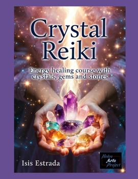 Paperback Crystal Reiki: Energy healing course with crystals, gems and stones Book