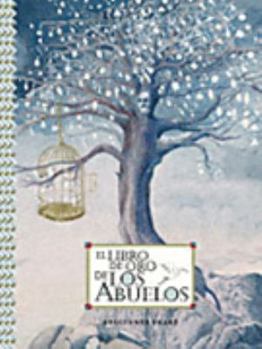 Hardcover El Libro De Oro De Los Abuelos/Granies Golden Book