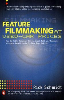 Paperback Feature Filmmaking at Used-Car Prices: Second Revised Edition Book